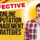 Effective Strategies for Managing Online Reputation in 2024