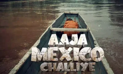 Aaja Mexico Challiye