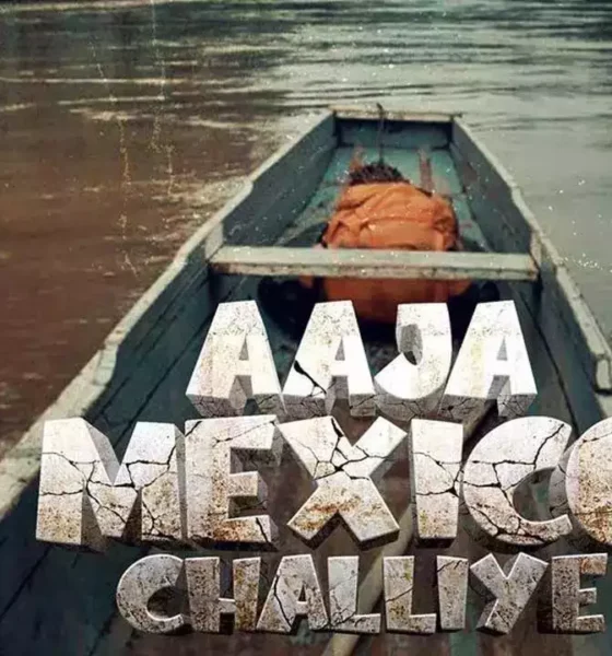 Aaja Mexico Challiye